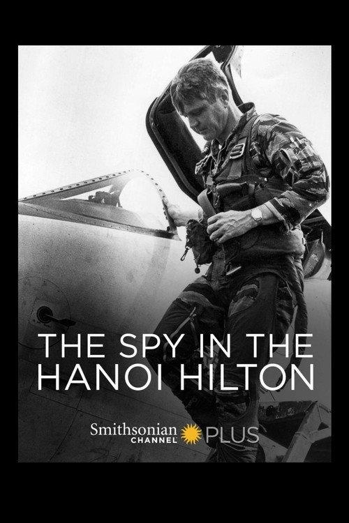 The Spy in the Hanoi Hilton 2015 official movie poster