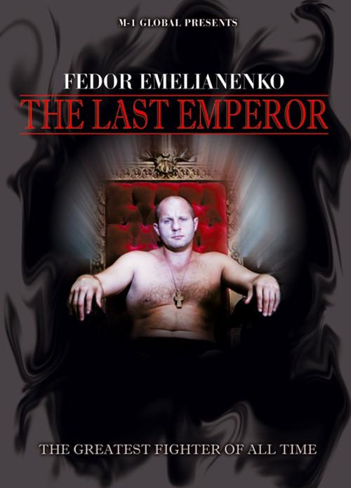 Fedor Emelianenko : The Last Emperor 2009 official movie poster