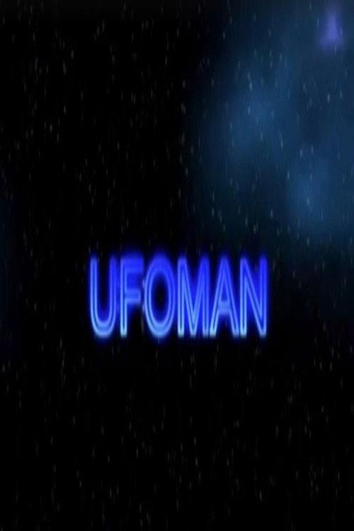 Ufoman 2003 official movie poster