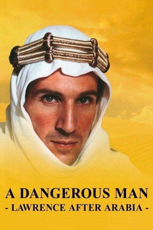 A Dangerous Man: Lawrence After Arabia 1992 official movie poster