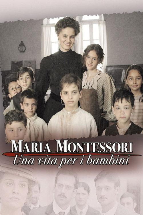 Maria Montessori: una vita per i bambini 2007 official movie poster