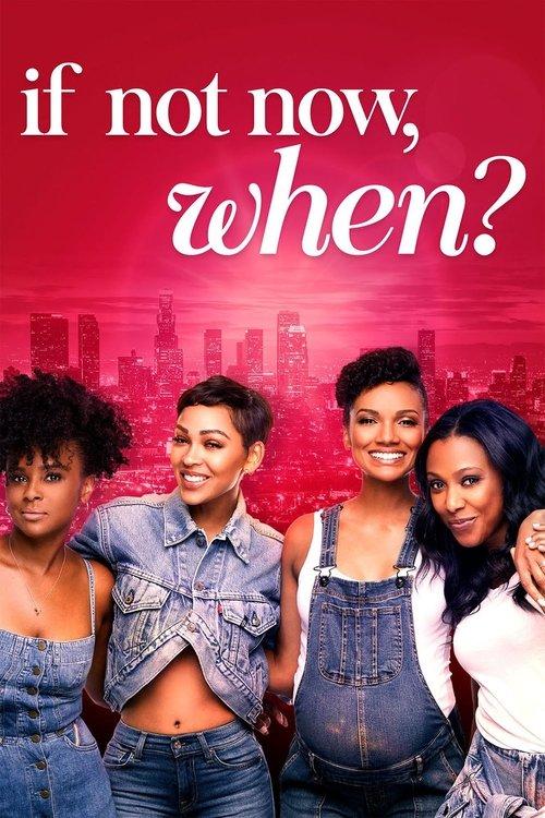 If Not Now, When 2020 official movie poster