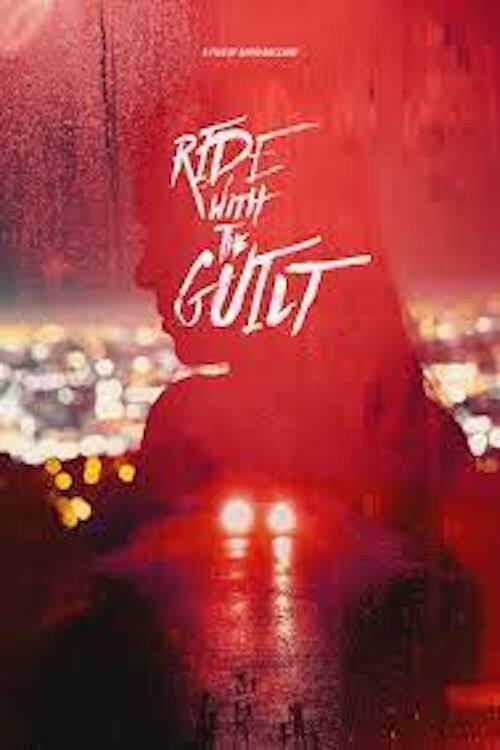 Ride with the Guilt 2020 official movie poster