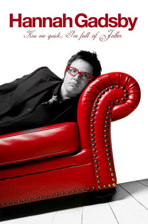 Hannah Gadsby: Kiss Me Quick, I'm Full of Jubes 2011 official movie poster