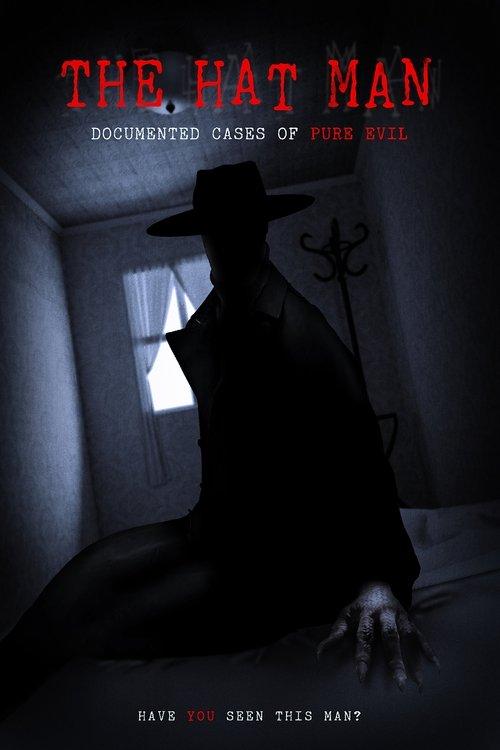 The Hat Man: Documented Cases of Pure Evil 2019 official movie poster