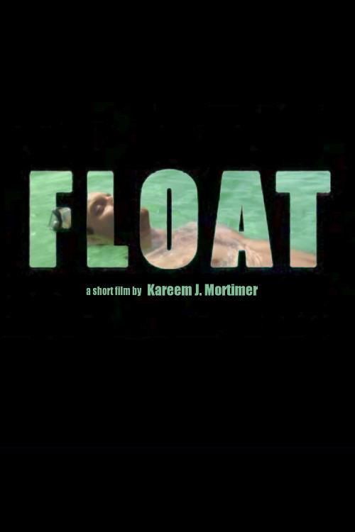 Float 2007 official movie poster