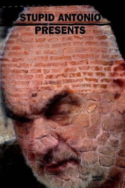 Stupid Antonio Presents 2006 official movie poster