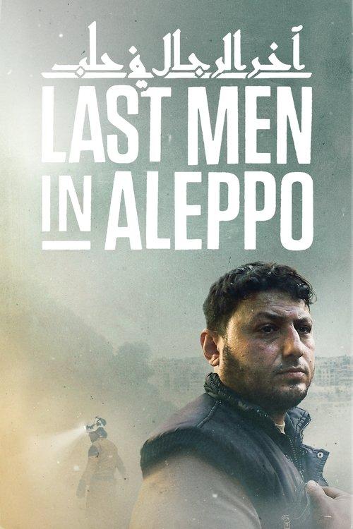 Last Men in Aleppo 2017 official movie poster