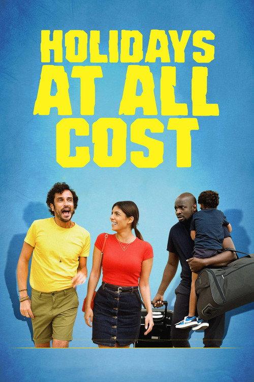 Holidays at All Cost 2020 official movie poster