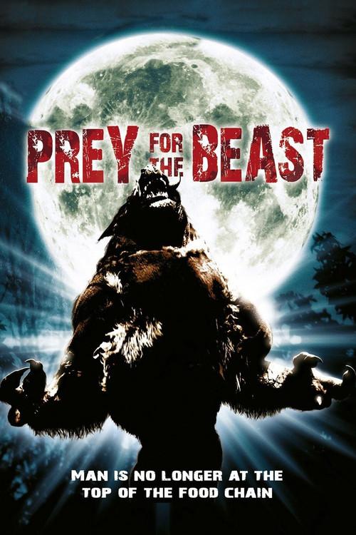 Prey for the Beast 2007 official movie poster