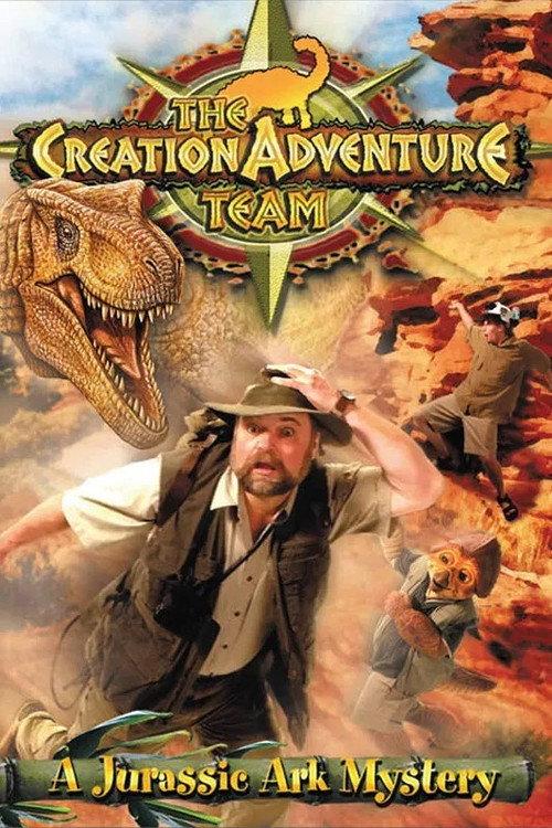The Creation Adventure Team: A Jurassic Ark Mystery 2003 official movie poster
