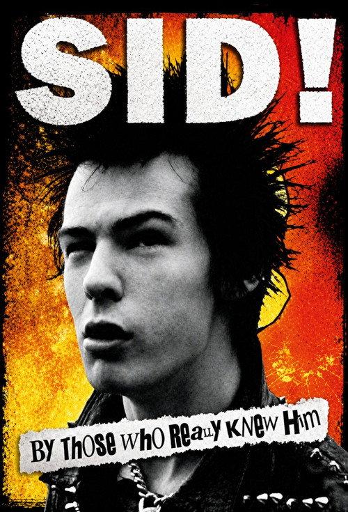 Sid! By Those Who Really Knew Him 2009 official movie poster