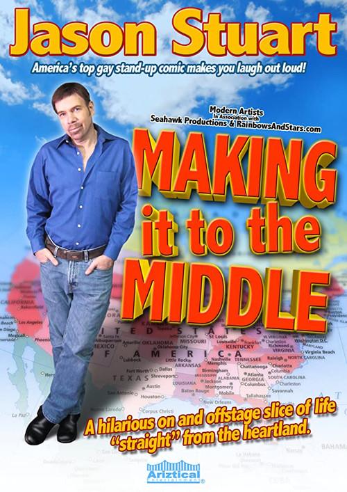 Jason Stuart: Making It to the Middle 2007 official movie poster