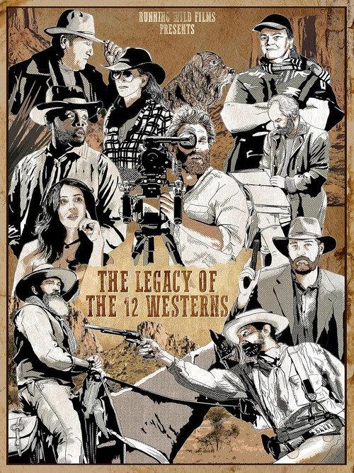 The Legacy of the 12 Westerns 2024 official movie poster