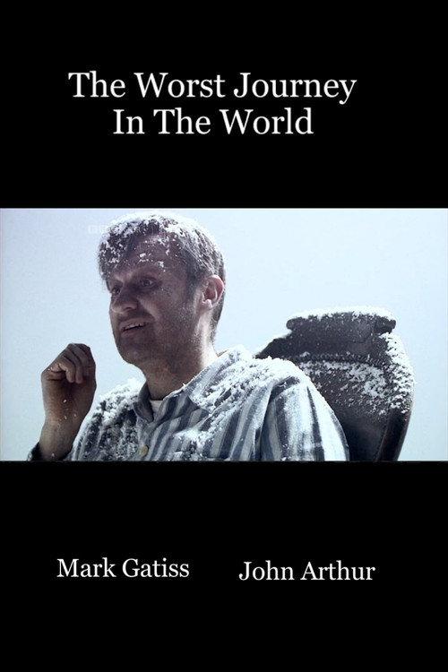 The Worst Journey in the World 2007 official movie poster