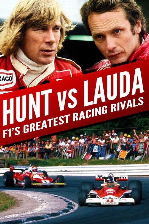 Hunt vs Lauda: F1's Greatest Racing Rivals 2013 official movie poster