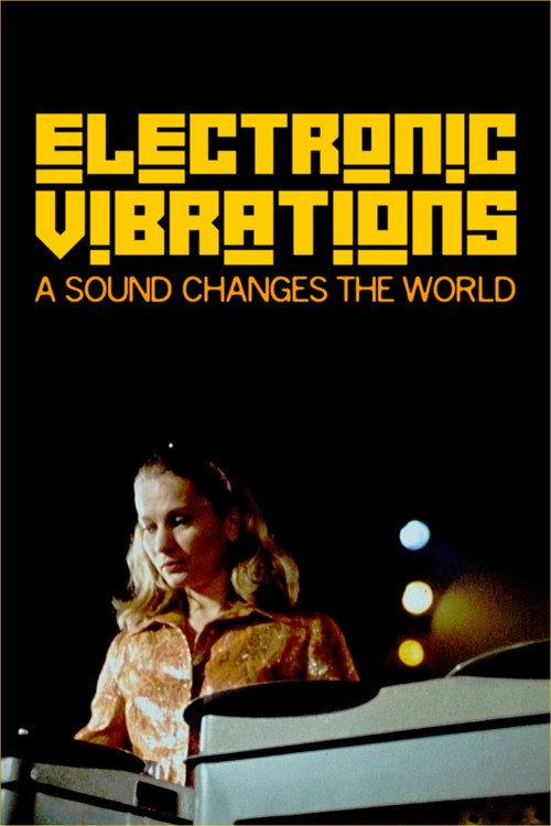 Electronic Vibrations: A Sound Changes the World 2022 official movie poster