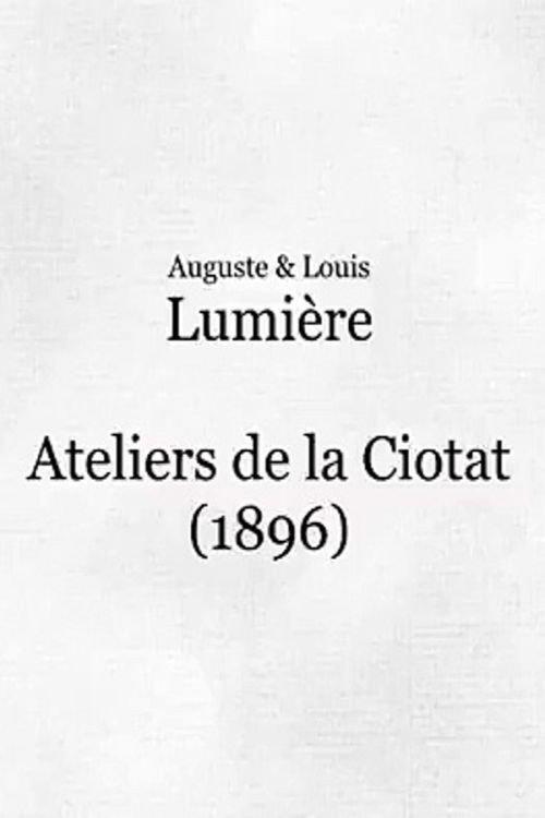 Ateliers de La Ciotat 1896 official movie poster