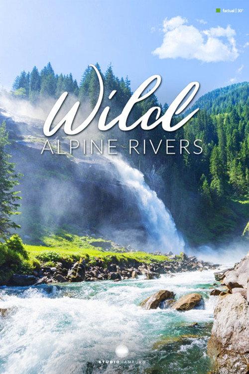 Wild Alpine Rivers 2018 official movie poster