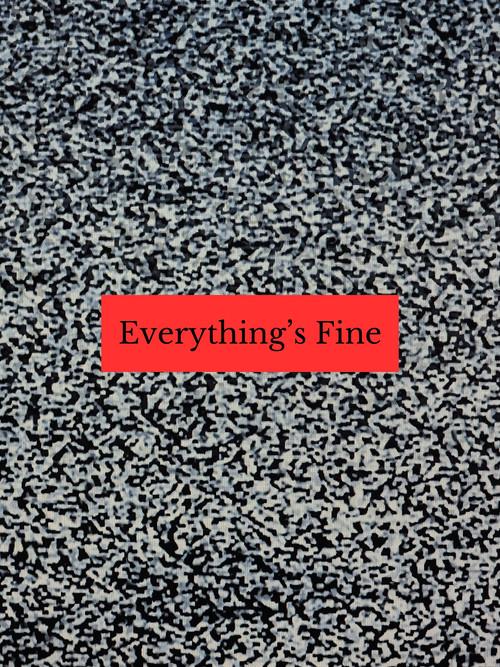Everything's Fine 2020 official movie poster