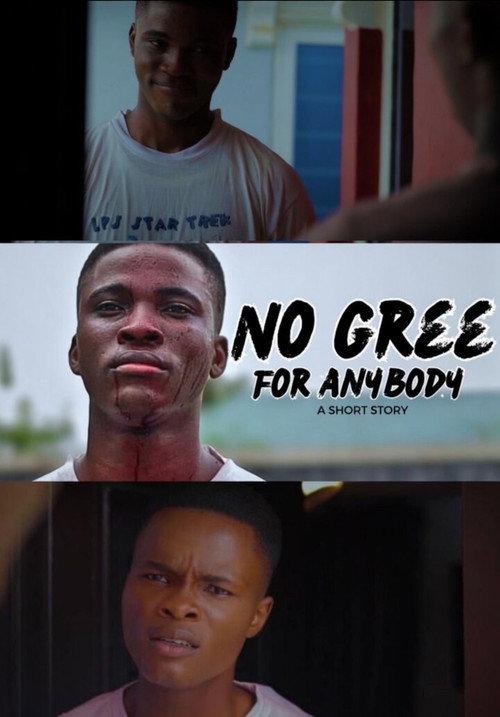 No Gree for Anybody 2024 official movie poster