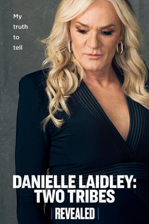 Danielle Laidley: Two Tribes 2023 official movie poster