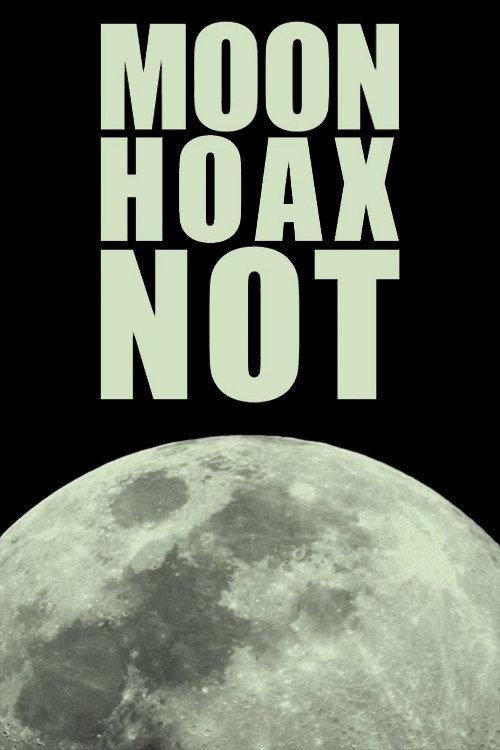 Moon Hoax Not 2012 official movie poster