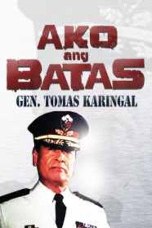 Ako Ang Batas: Gen. Tomas Karingal 1990 official movie poster