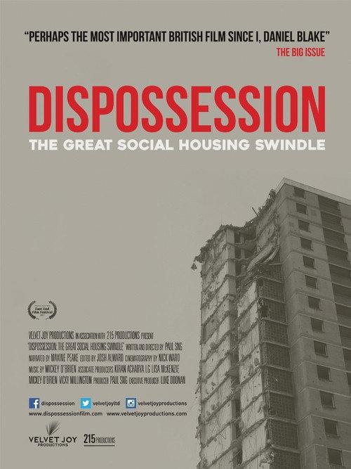 Dispossession: The Great Social Housing Swindle 2017 official movie poster