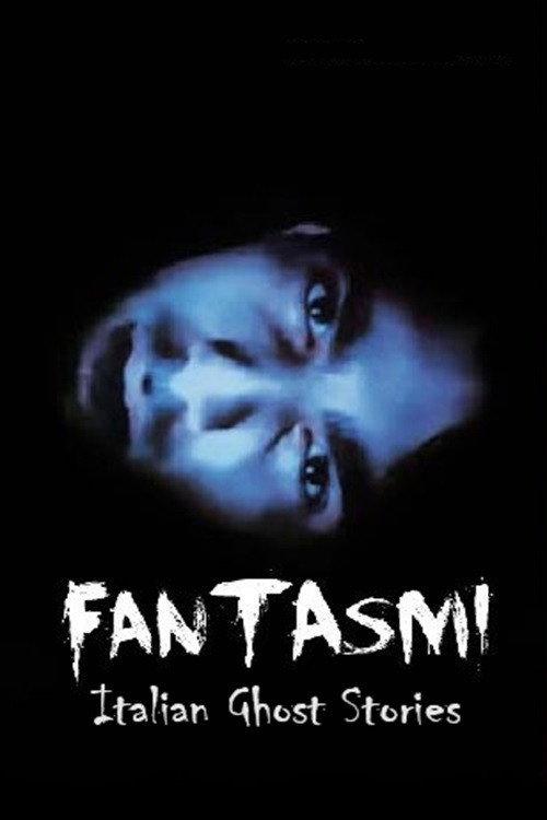 Fantasmi: Italian Ghost Stories 2011 official movie poster