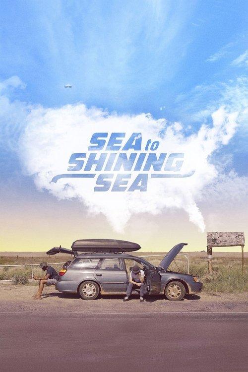 Sea to Shining Sea 2017 official movie poster