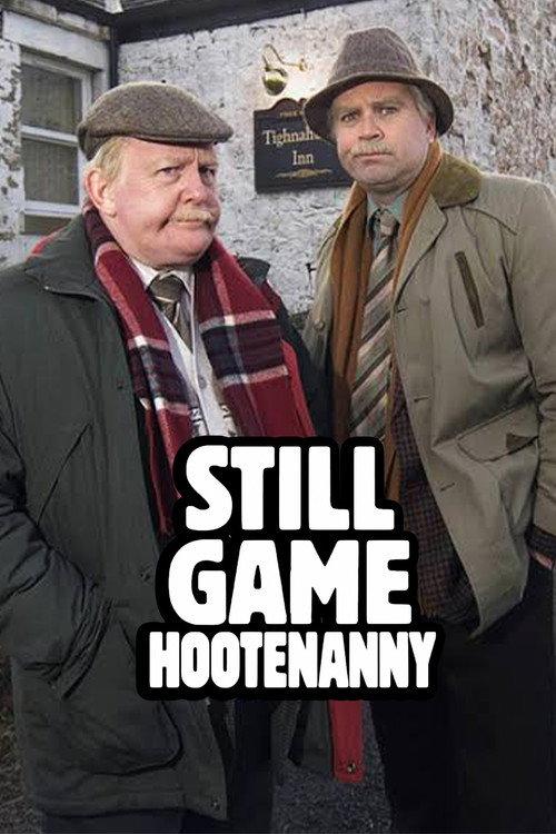 Still Game: Hootenanny 2007 official movie poster