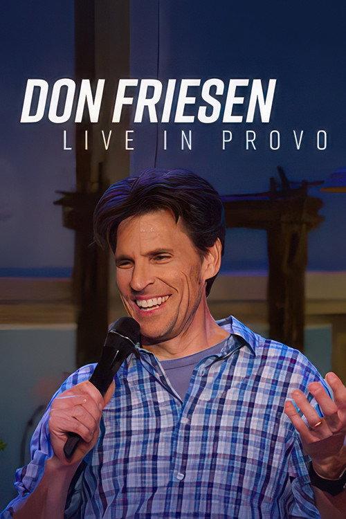 Don Friesen: Live In Provo official movie poster