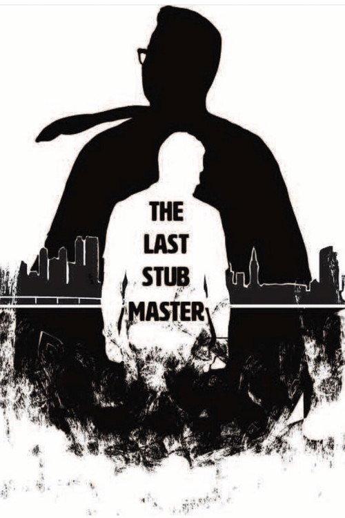 The Last Stub Master 2019 official movie poster