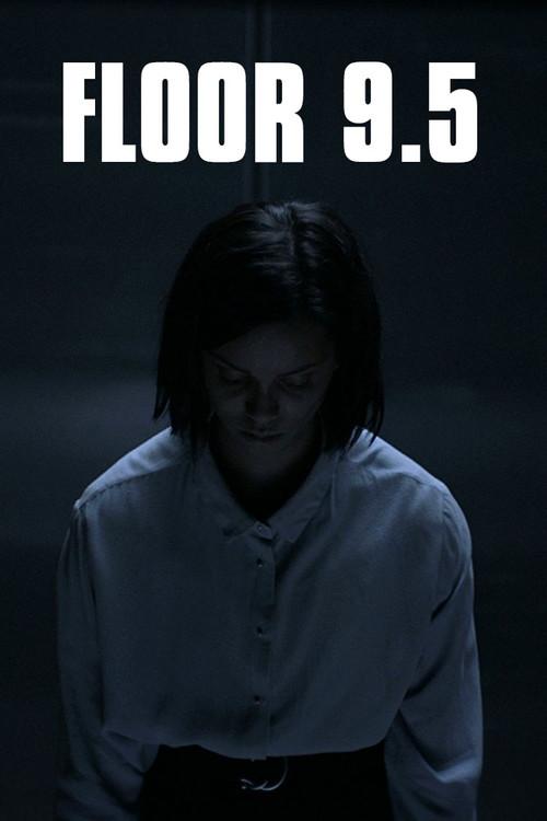 Floor 9.5 2018 official movie poster