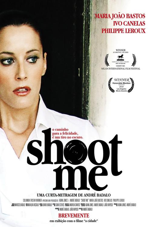 Shoot Me 2010 official movie poster