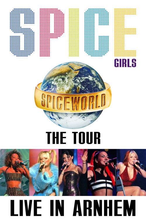 Spice Girls: Spiceworld Tour Live in Arnhem 1998 official movie poster