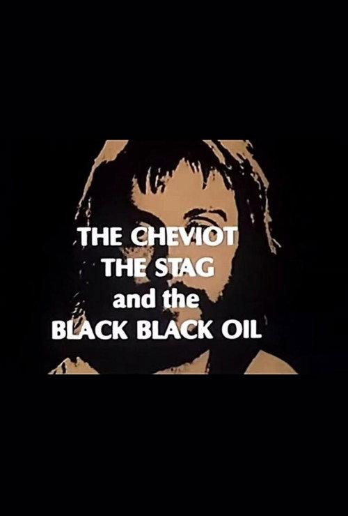 The Cheviot, the Stag and the Black, Black Oil 1974 official movie poster