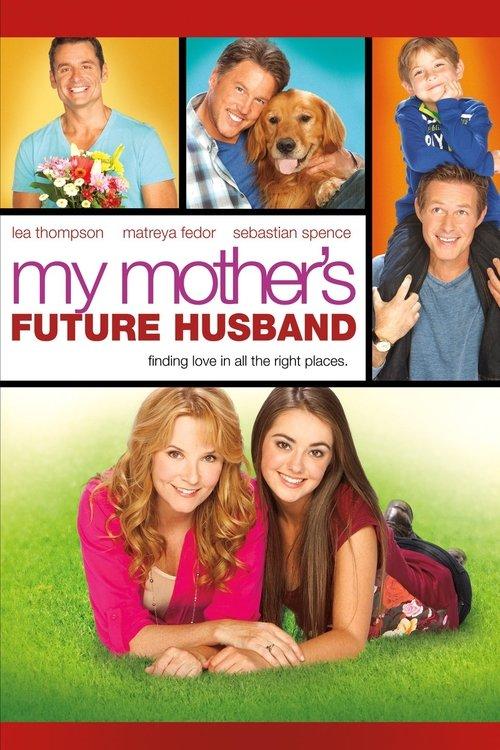 My Mother's Future Husband 2014 official movie poster