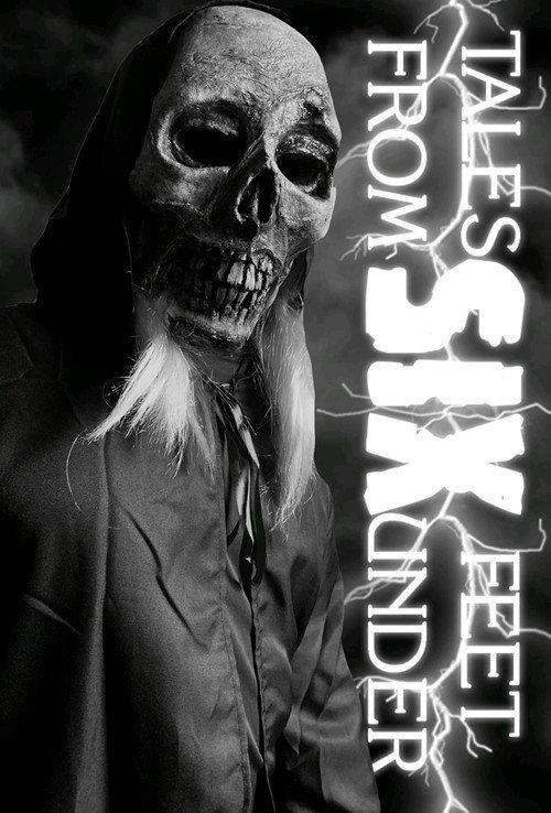 Tales From Six Feet Under 2020 official movie poster