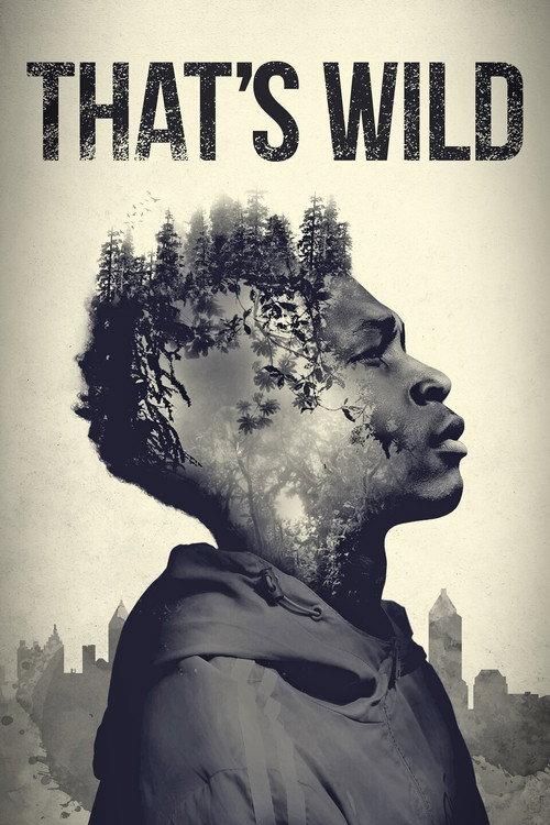 That's Wild 2020 official movie poster
