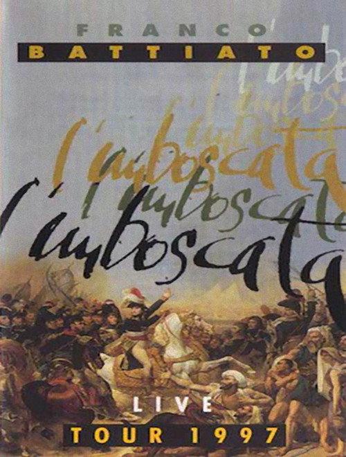 Franco Battiato - L'imboscata Live Tour 1997 official movie poster