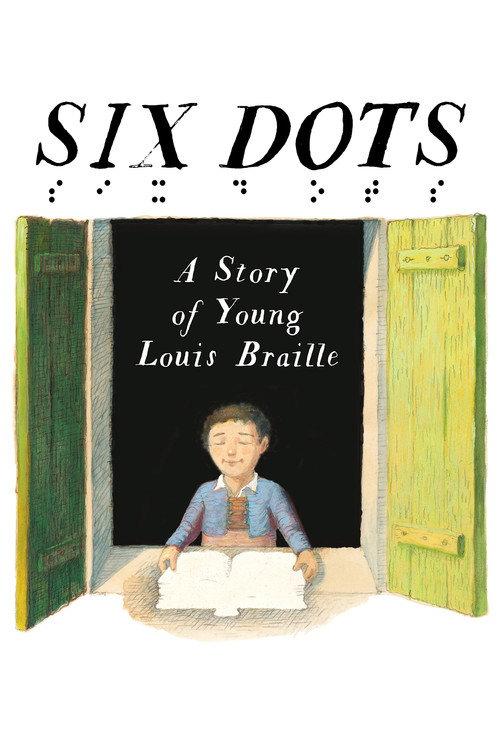 Six Dots: A Story of Young Louis Braille 2017 official movie poster