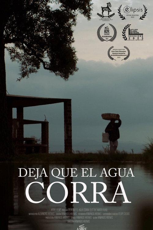 Deja que el agua corra 2023 official movie poster