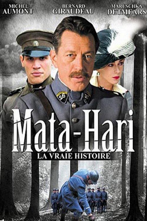 Mata Hari, la vraie histoire 2003 official movie poster