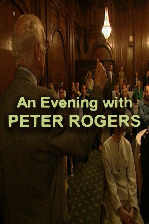 An Evening with Peter Rogers 2005 official movie poster