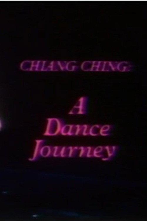 Chiang Ching: A Dance Journey 1981 official movie poster