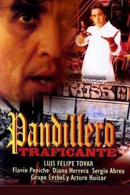 Pandillero traficante 2003 official movie poster