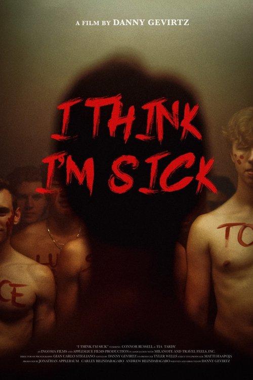 I Think I'm Sick 2023 official movie poster