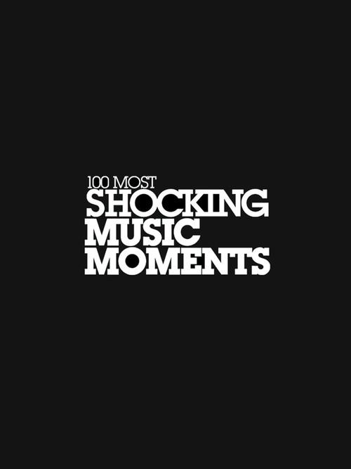 VH1's 100 Most Shocking Music Moments 2009 official movie poster